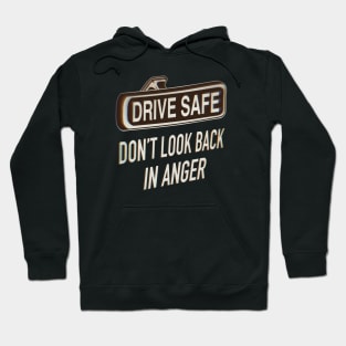 Drive safe Hoodie